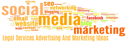 Legal Services Advertising and Marketing Ideas