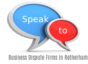 Speak to Local Business Dispute Firms in Rotherham