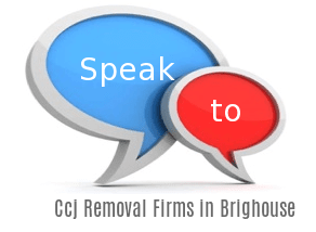 Speak to Local Ccj Removal Firms in Brighouse
