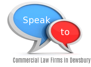 Speak to Local Commercial Law Firms in Dewsbury