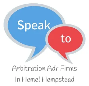 Speak to Local Arbitration (ADR) Firms in Hemel Hempstead