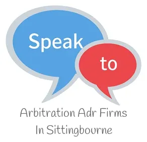 Speak to Local Arbitration (ADR) Firms in Sittingbourne