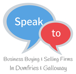 Speak to Local Business Buying & Selling Firms in Dumfries & Galloway