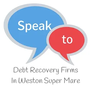 Speak to Local Debt Recovery Firms in Weston Super Mare