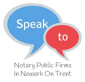 Speak to Local Notary Public Firms in Newark On Trent